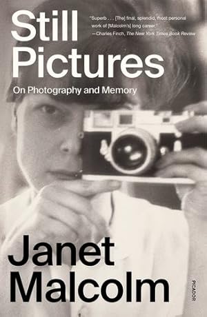 Seller image for Still Pictures: On Photography and Memory by Malcolm, Janet [Paperback ] for sale by booksXpress