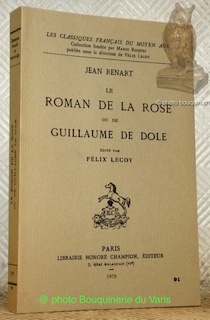 Imagen del vendedor de Le Roman de la Rose ou de Guillaume de Dole. Edit par Flix Lecoy.Collection Les classiques franais du Moyen ge. a la venta por Bouquinerie du Varis