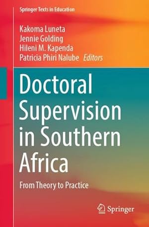 Seller image for Doctoral Supervision in Southern Africa: From Theory to Practice (Springer Texts in Education) [Paperback ] for sale by booksXpress