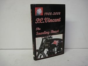 Seller image for THE SNARLING BEAST 1908-2008 P.C. Vincent for sale by BADGERS BOOKS ONLINE