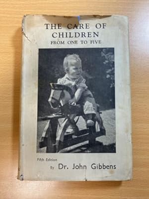 Seller image for The Care of Children From One to Five for sale by Quality Books UK