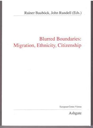 Seller image for Blurred Boundaries: Migration, Ethnicity, Citizenship (Public Policy and Social Welfare) for sale by Lavendier Books