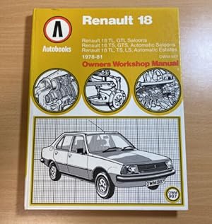 Seller image for Renault 18 Owners Workshop Manual 1978-1981 for sale by Quality Books UK