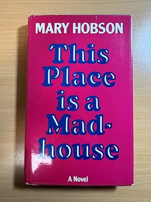Seller image for This Place is a Madhouse for sale by Quality Books UK
