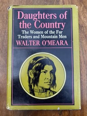 Immagine del venditore per Daughters of the Country The Women of the Fur Traders and Mountain Men venduto da Quality Books UK