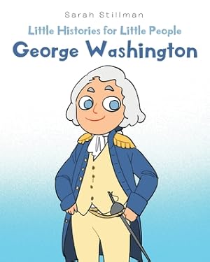 Seller image for Little Histories for Little People: George Washington (Paperback or Softback) for sale by BargainBookStores
