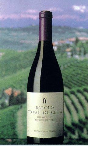 Seller image for Barolo to Valpolicella: The Wines of Northern Italy for sale by WeBuyBooks