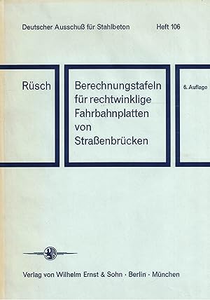 Bild des Verkufers fr Berechnungstafeln fr rechtwinklige Fahrbahnplatten von Straenbrcken (Deutscher Ausschu fr Stahlbeton Heft 106) zum Verkauf von Paderbuch e.Kfm. Inh. Ralf R. Eichmann