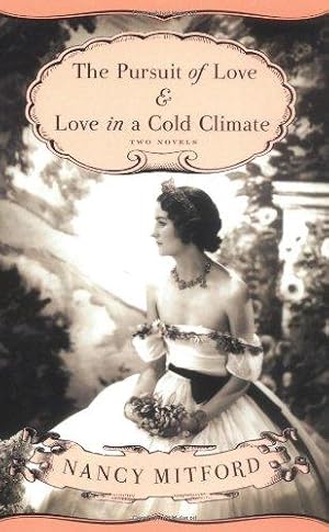 Seller image for The Pursuit of Love & Love in a Cold Climate: &, Love in a Cold Climate : Two Novels for sale by WeBuyBooks