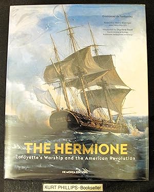 The Hermione: Lafayette's Warship and the American Revolution