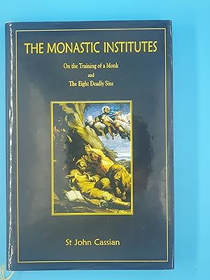 Bild des Verkufers fr The Monastic Institutes: On the Training of a Monk and the Eight Deadly Sins zum Verkauf von Nineveh Books