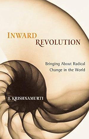 Bild des Verkufers fr Inward Revolution: Bringing About Radical Change in the World zum Verkauf von WeBuyBooks