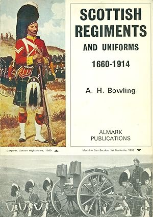 Scottish Regiments and Uniforms, 1660-1914