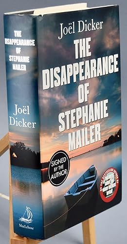 Image du vendeur pour The Disappearance of Stephanie Mailer. First Printing. Signed by the Author mis en vente par Libris Books