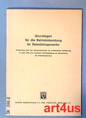 Grundlagen für die Betriebsberatung im Reisebürogewerbe : Untersuchung über den Urlaubsreiseverke...