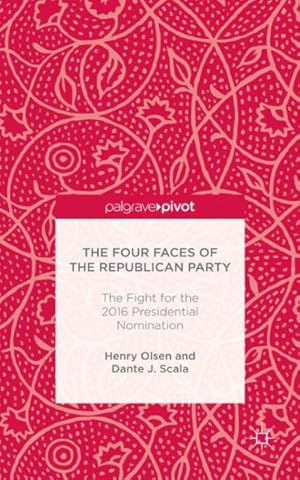 Seller image for Four Faces of the Republican Party : The Fight for the 2016 Presidential Nomination for sale by GreatBookPrices