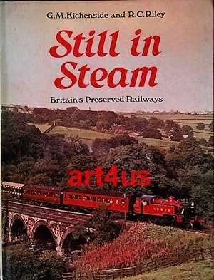 Bild des Verkufers fr Still in Steam : Britains Preserved Railways. zum Verkauf von art4us - Antiquariat