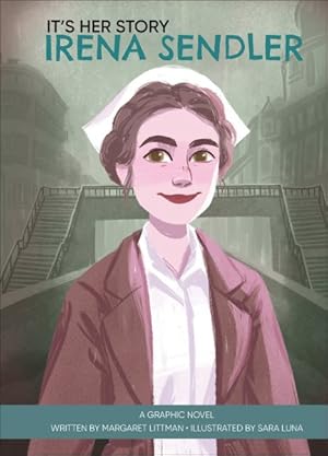 Seller image for It's Her Story Irena Sendler 3 : A Graphic Novel for sale by GreatBookPrices