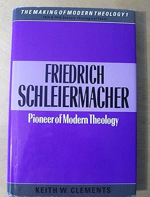 Imagen del vendedor de Friedrich Schleiermacher : pioneer of modern theology a la venta por RightWayUp Books