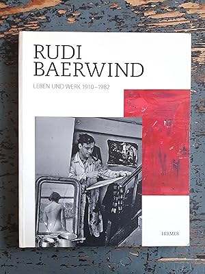 Baerwind: 1910-1982, Leben und Werk