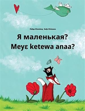 Immagine del venditore per Ya Malen'kaya? Meye Ketewa Anaa? : Children's Picture Book -Language: russian venduto da GreatBookPrices