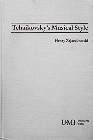 Bild des Verkufers fr Tchaikovsky's Musical Style (Russian Music Studies, 19) zum Verkauf von WeBuyBooks