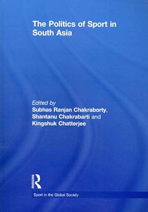 Imagen del vendedor de Politics of Sport in South Asia a la venta por GreatBookPrices