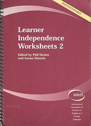 Immagine del venditore per Learner Independence Worksheets 2 (IATEFL Photocopiable Resource Book for ELT Teachers Series) venduto da WeBuyBooks