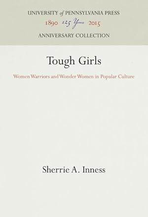 Seller image for Tough Girls : Women Warriors and Wonder Women in Popular Culture for sale by GreatBookPrices