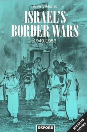 Seller image for Israel's Border Wars, 1949-1956 : Arab Infiltration, Israeli Retaliation, and the Countdown to the Suez War for sale by GreatBookPrices