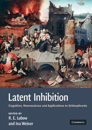 Immagine del venditore per Latent Inhibition : Cognition, Neuroscience and Applications to Schizophrenia venduto da GreatBookPrices