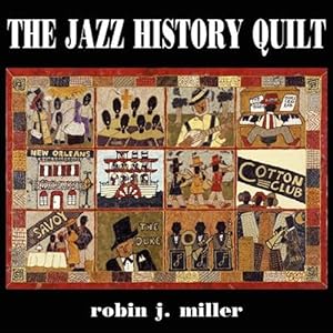 Seller image for Jazz History Quilt for sale by GreatBookPrices