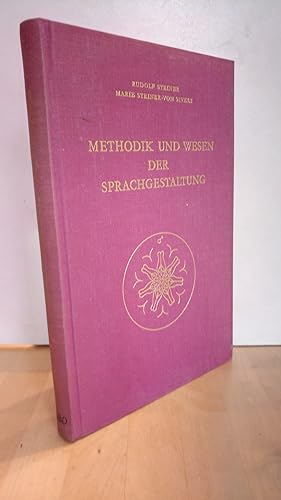 Methodik und Wesen der Sprachgestaltung. GA 280. Aphoristische Darstellungen aus den Kursen über ...