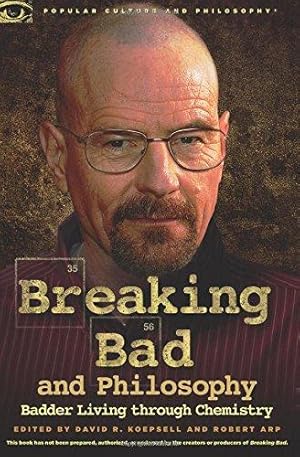 Immagine del venditore per Breaking Bad and Philosophy: Badder Living through Chemistry (Popular Culture and Philosophy) venduto da WeBuyBooks