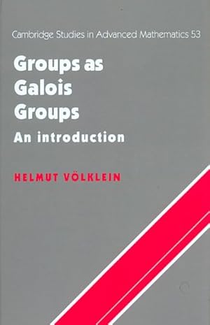 Imagen del vendedor de Groups As Galois Groups : An Introduction a la venta por GreatBookPrices