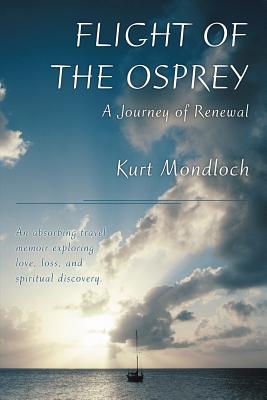 Seller image for Flight of the Osprey: A Journey of Renewal (Paperback or Softback) for sale by BargainBookStores