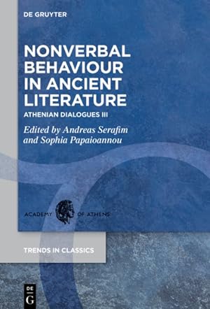 Imagen del vendedor de Nonverbal Behaviour in Ancient Literature : Athenian Dialogues a la venta por GreatBookPrices