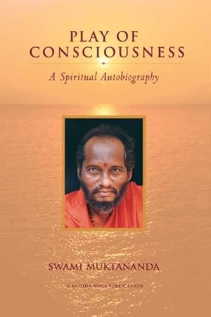 Seller image for Play of Consciousness : A Spiritual Autobiography for sale by GreatBookPrices