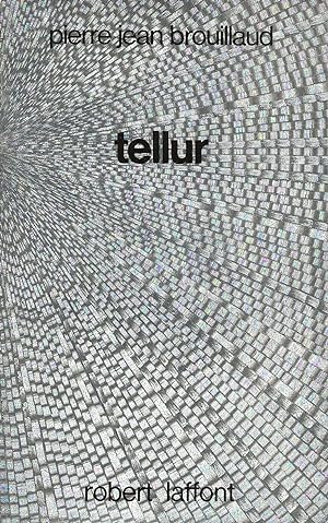 Seller image for Tellur. for sale by Librairie Les Autodidactes - Aichelbaum
