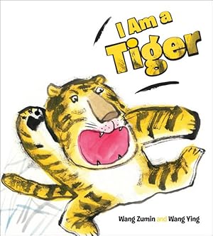 Seller image for I Am a Tiger for sale by GreatBookPrices