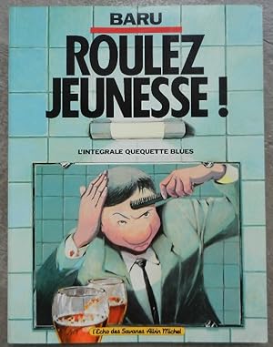 Seller image for Roulez jeunesse ! L'intgrale Ququette blues. for sale by Librairie les mains dans les poches