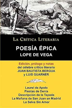 Imagen del vendedor de Lope de Vega: Poesa pica, Coleccin La Crtica Literaria por el clebre crtico literario Juan Bautista Bergua, Ediciones Ibricas a la venta por GreatBookPrices