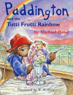 Seller image for Paddington and the Tutti Frutti Rainbow (Paddington Library) for sale by WeBuyBooks