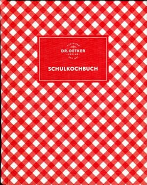 Schulkochbuch, Dr.Oetker - von der Haushaltsfibel zur Bibel des Kochens