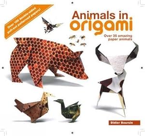 Bild des Verkufers fr Animals in Origami: Over 35 Amazing Paper Animals zum Verkauf von WeBuyBooks