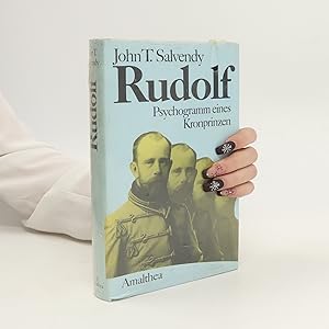 Bild des Verkufers fr Rudolf Psychogramm eines Kronprinzen zum Verkauf von Bookbot