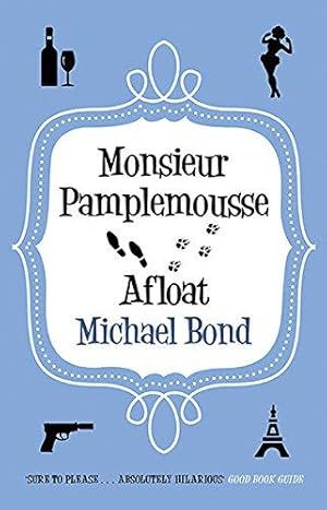 Seller image for Monsieur Pamplemousse Afloat for sale by WeBuyBooks