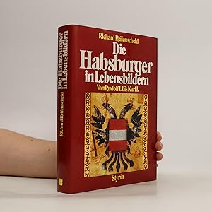 Bild des Verkufers fr Die Habsburger in Lenebsbildern. Von Rudolf I. bis Karl I. zum Verkauf von Bookbot