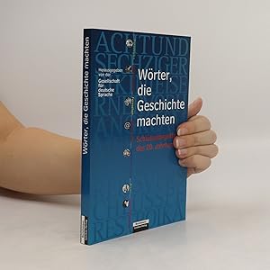 Bild des Verkufers fr Wo?rter, die Geschichte machten zum Verkauf von Bookbot