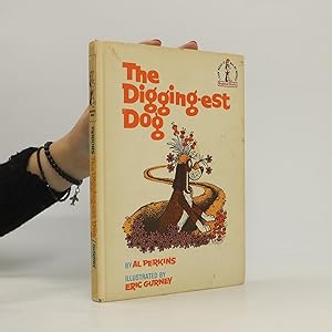 Bild des Verkufers fr The Digging-est Dog zum Verkauf von Bookbot